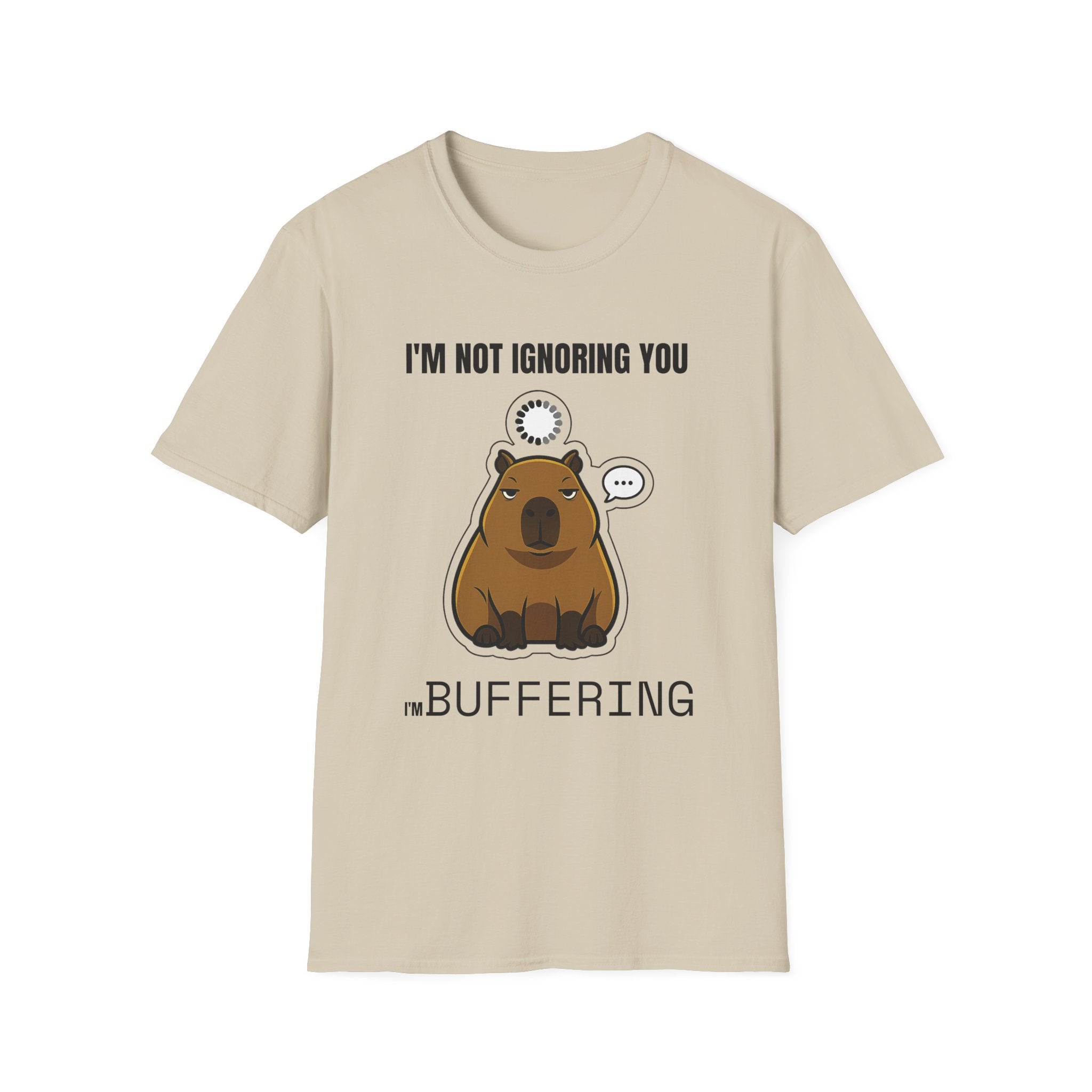I'm Not Bothering You I'm Buffering T-Shirt