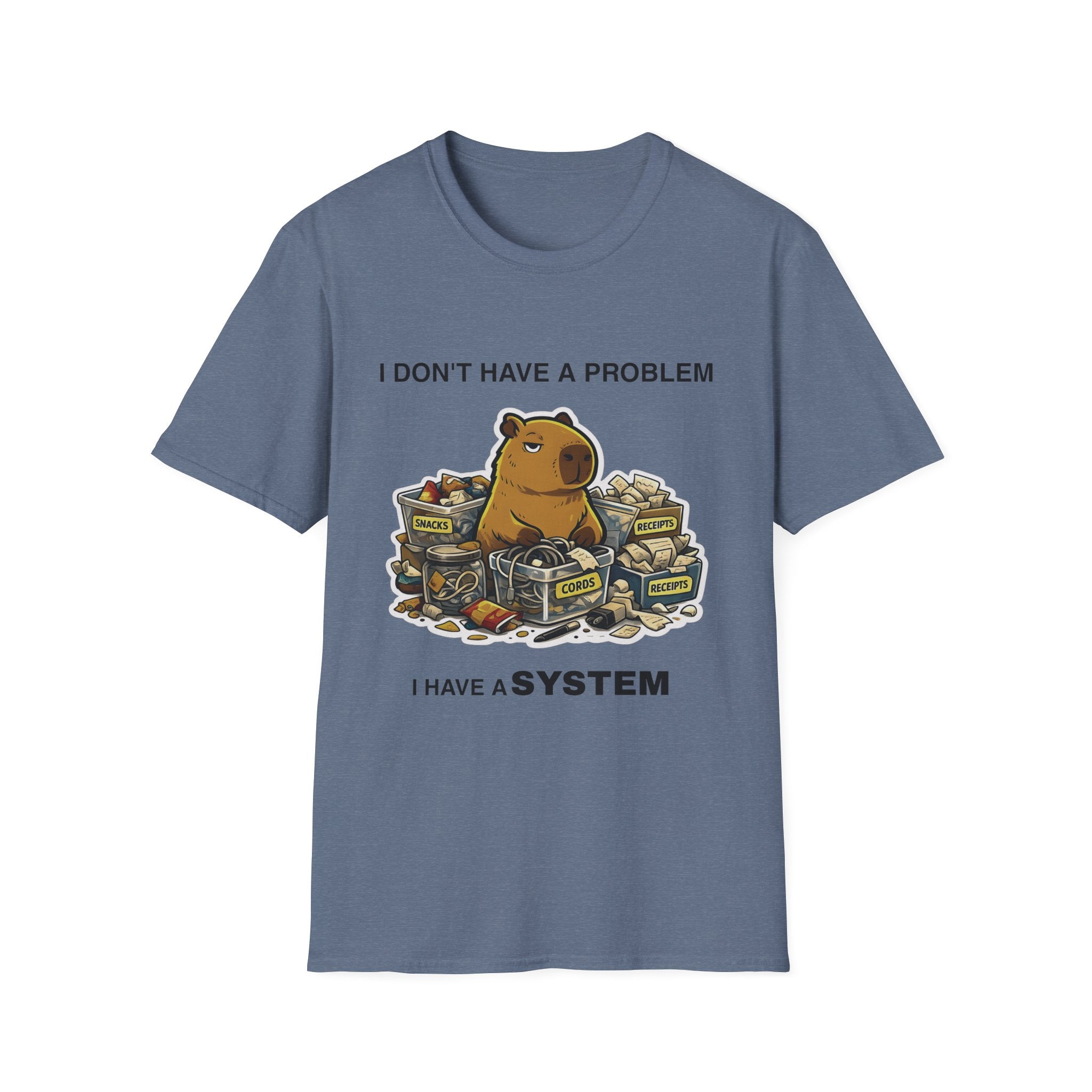 I Have a System T-Shirt