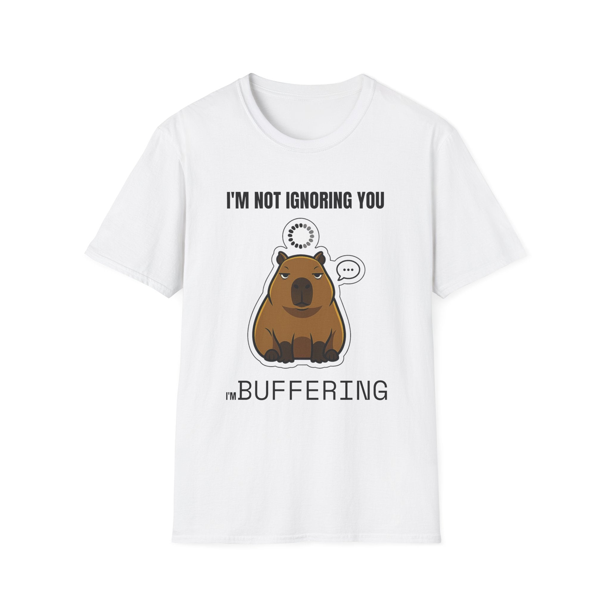 I'm Not Bothering You I'm Buffering T-Shirt