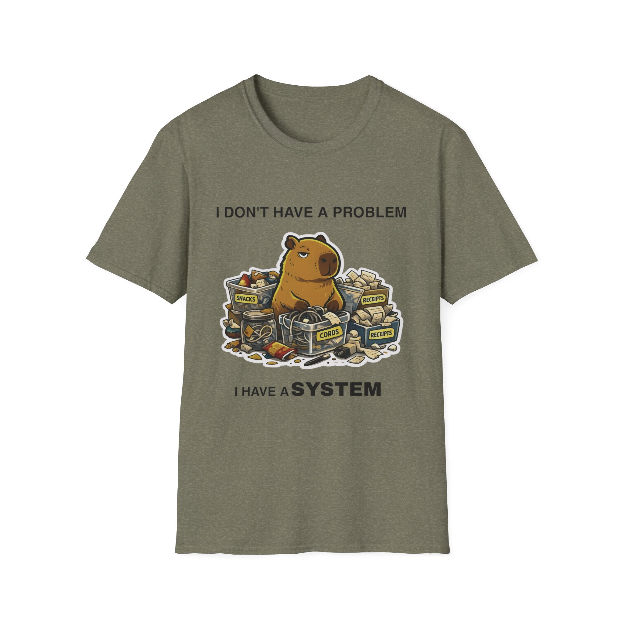 I Have a System T-Shirt