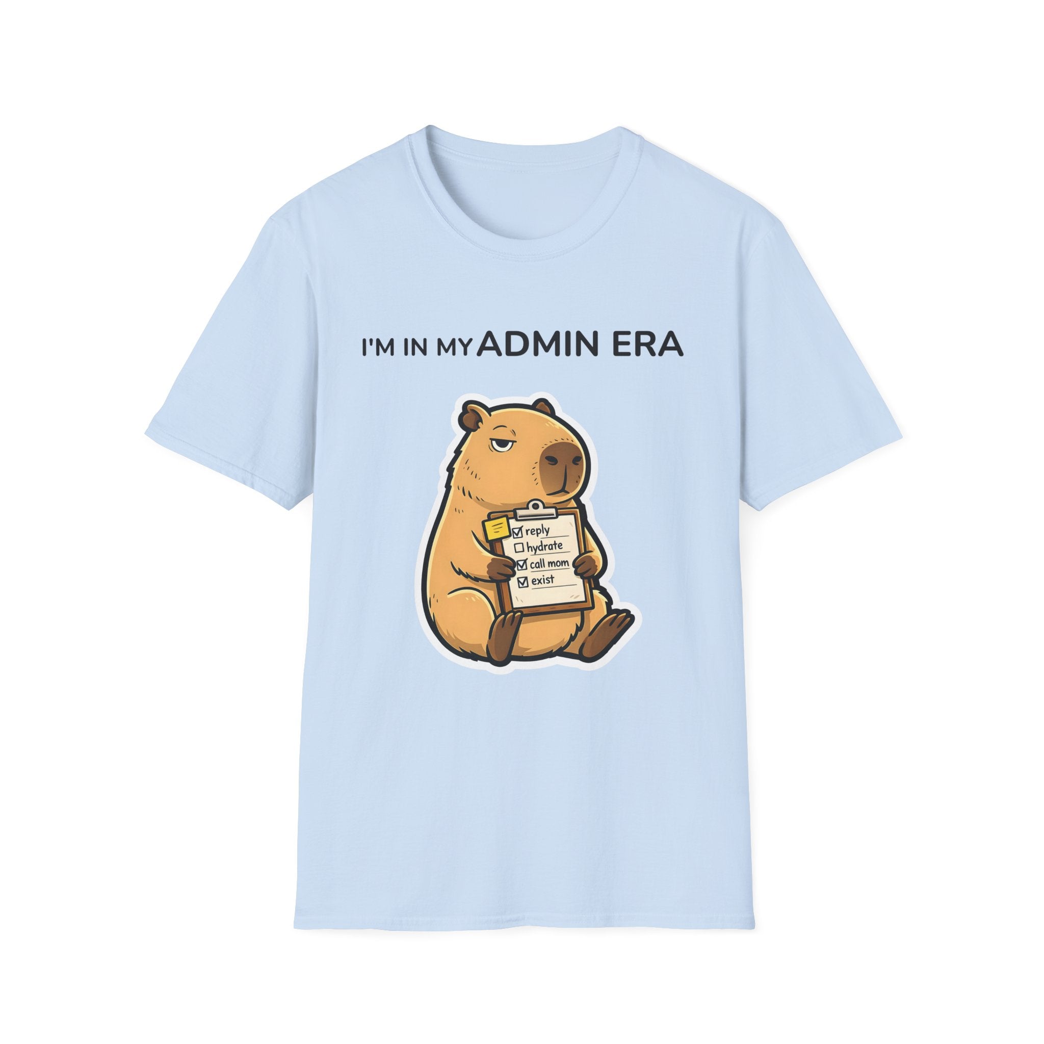 I'm in my Admin Era T-Shirt